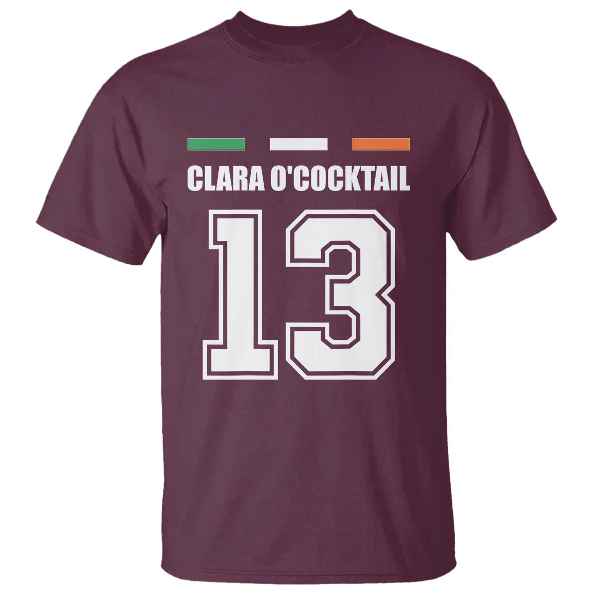 Funny Clara O'cocktail 13 T Shirt Irish Name Ireland Party St. Patricks Day Drinking Pub