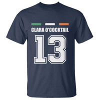 Funny Clara O'cocktail 13 T Shirt Irish Name Ireland Party St. Patricks Day Drinking Pub