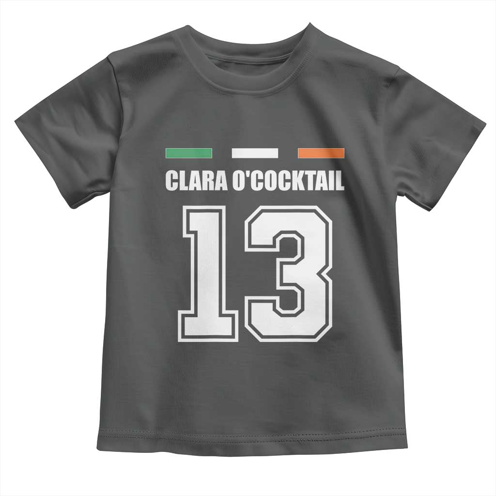 Funny Clara O'cocktail 13 Toddler T Shirt Irish Name Ireland Party St. Patricks Day Drinking Pub