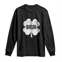 Funny St Patricks Day Bruh Long Sleeve Shirt Lucky Shamrock Vintage