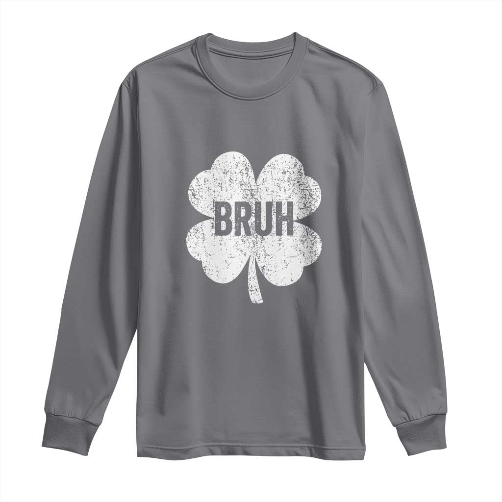 Funny St Patricks Day Bruh Long Sleeve Shirt Lucky Shamrock Vintage