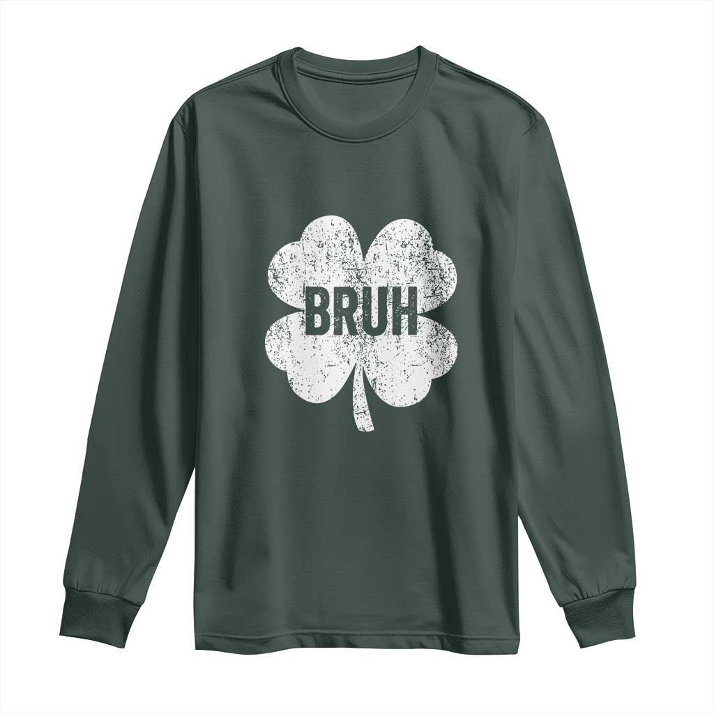 Funny St Patricks Day Bruh Long Sleeve Shirt Lucky Shamrock Vintage
