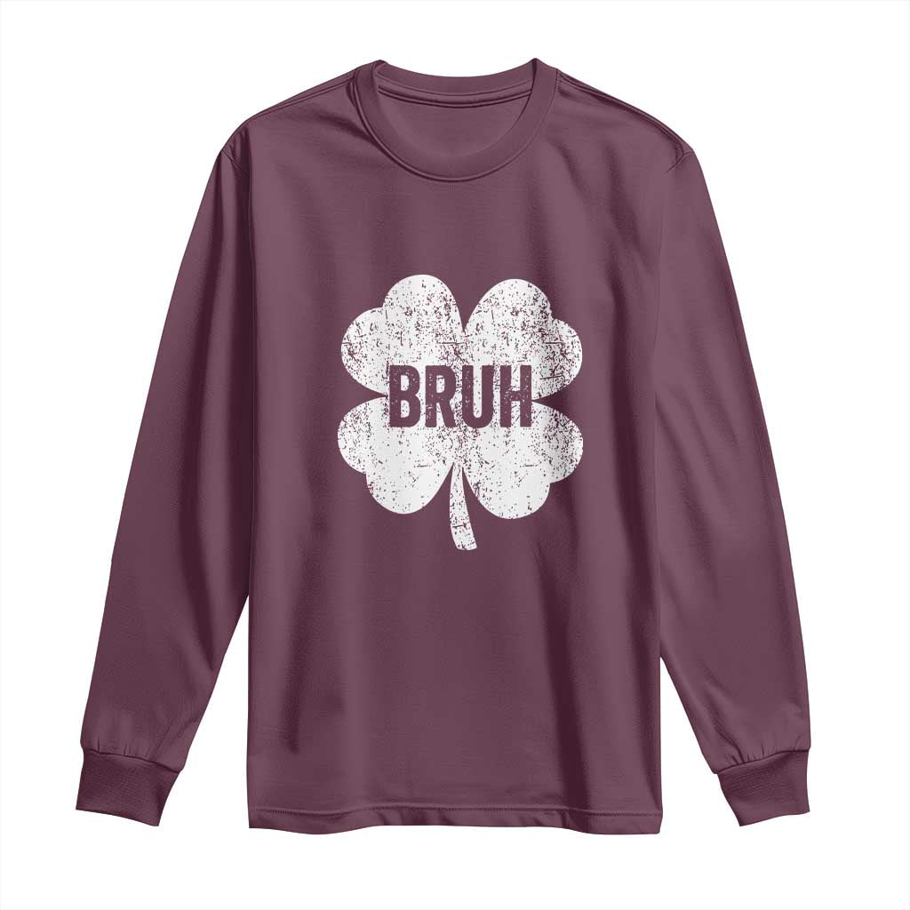 Funny St Patricks Day Bruh Long Sleeve Shirt Lucky Shamrock Vintage