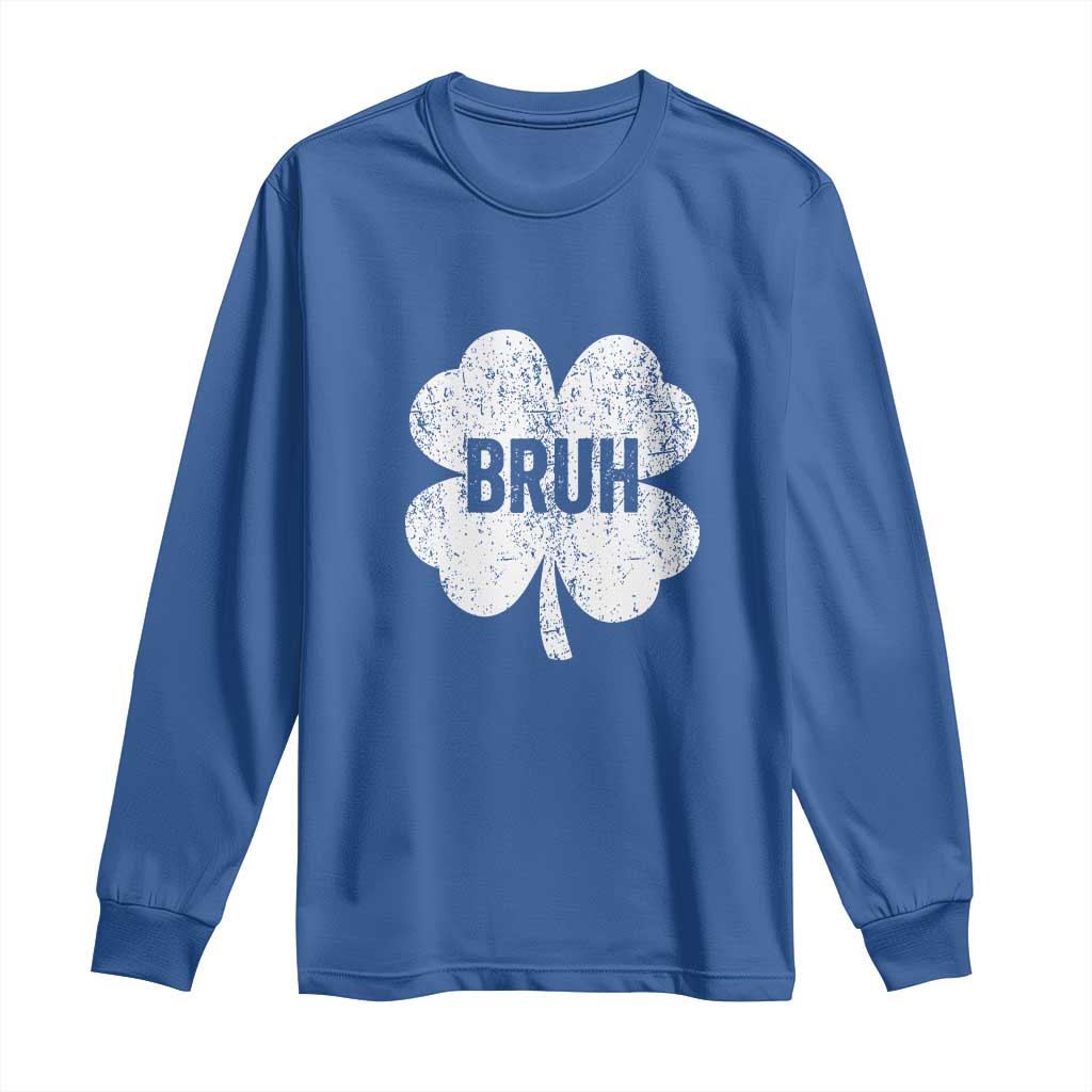 Funny St Patricks Day Bruh Long Sleeve Shirt Lucky Shamrock Vintage