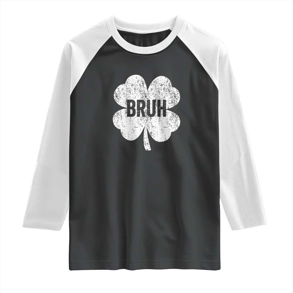 Funny St Patricks Day Bruh Raglan Shirt Lucky Shamrock Vintage