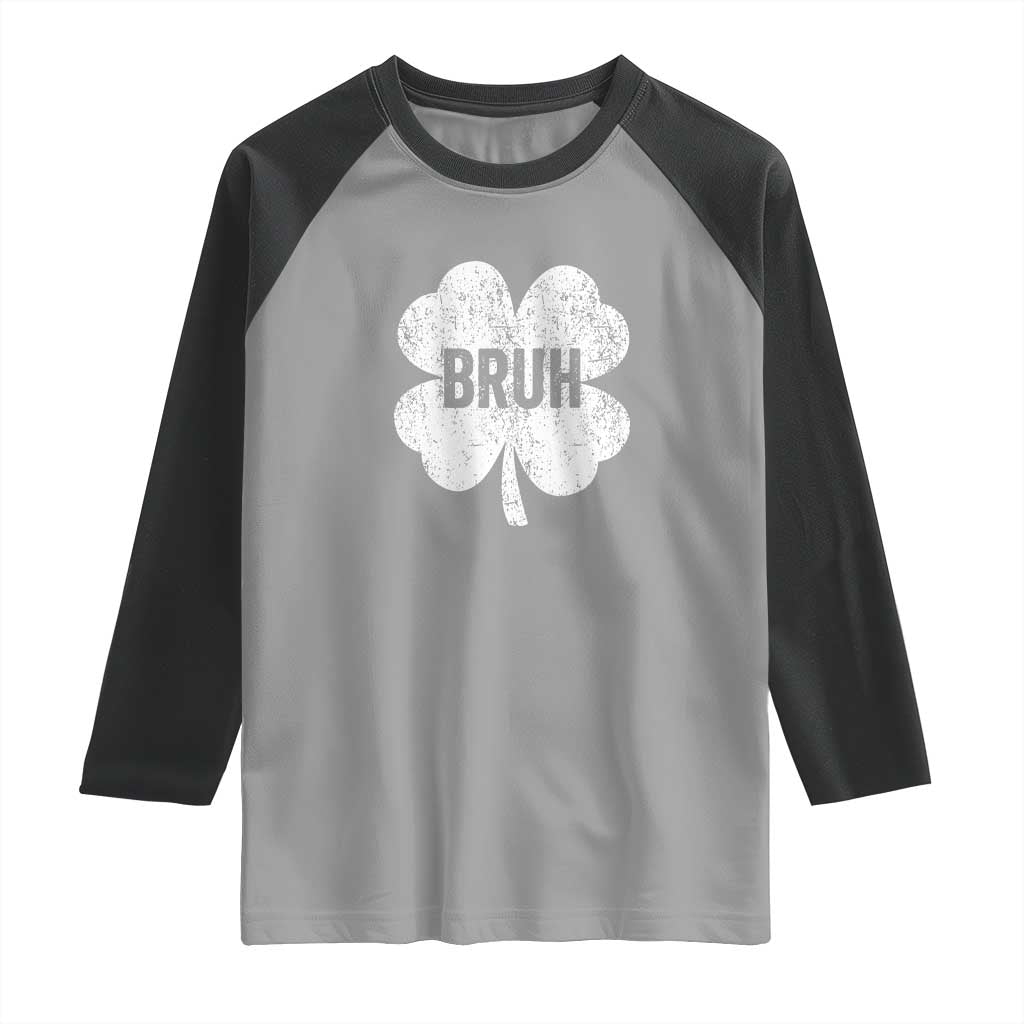 Funny St Patricks Day Bruh Raglan Shirt Lucky Shamrock Vintage