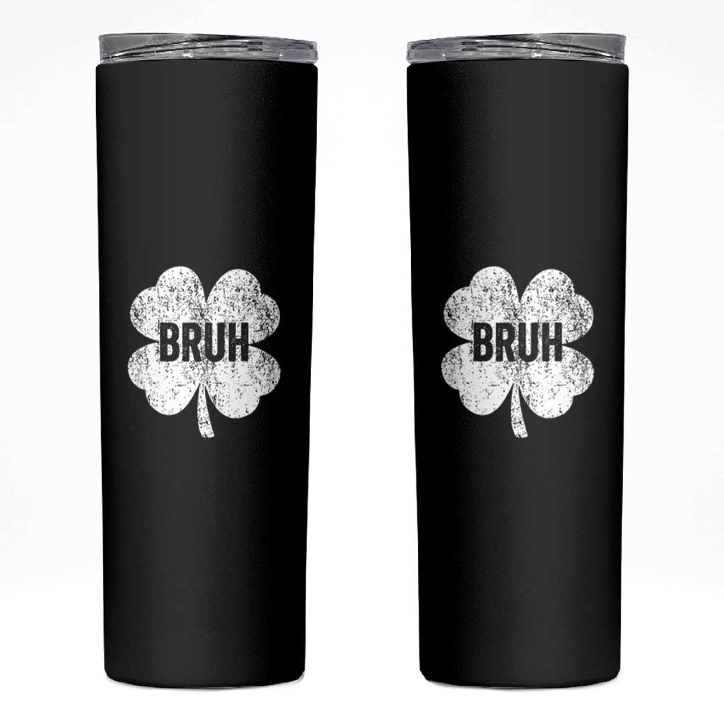 Funny St Patricks Day Bruh Skinny Tumbler Lucky Shamrock Vintage