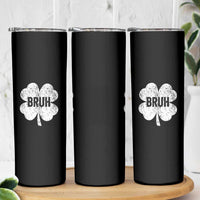 Funny St Patricks Day Bruh Skinny Tumbler Lucky Shamrock Vintage