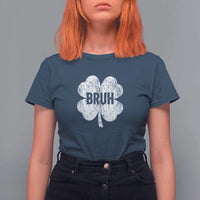 Funny St Patricks Day Bruh T Shirt For Women Lucky Shamrock Vintage