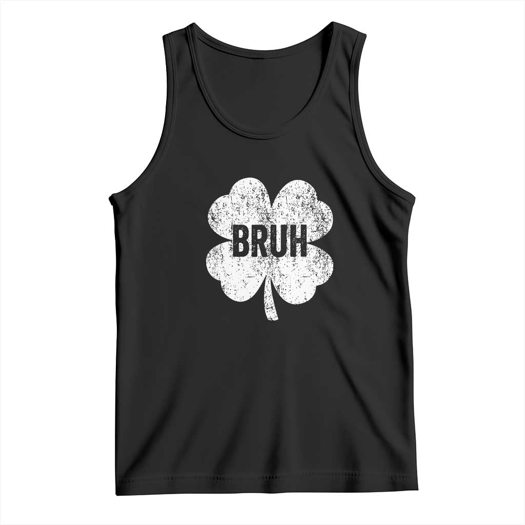 Funny St Patricks Day Bruh Tank Top Lucky Shamrock Vintage