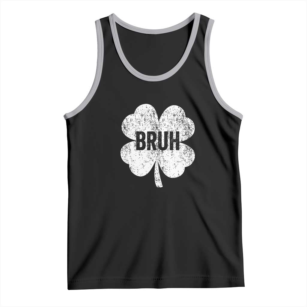 Funny St Patricks Day Bruh Tank Top Lucky Shamrock Vintage
