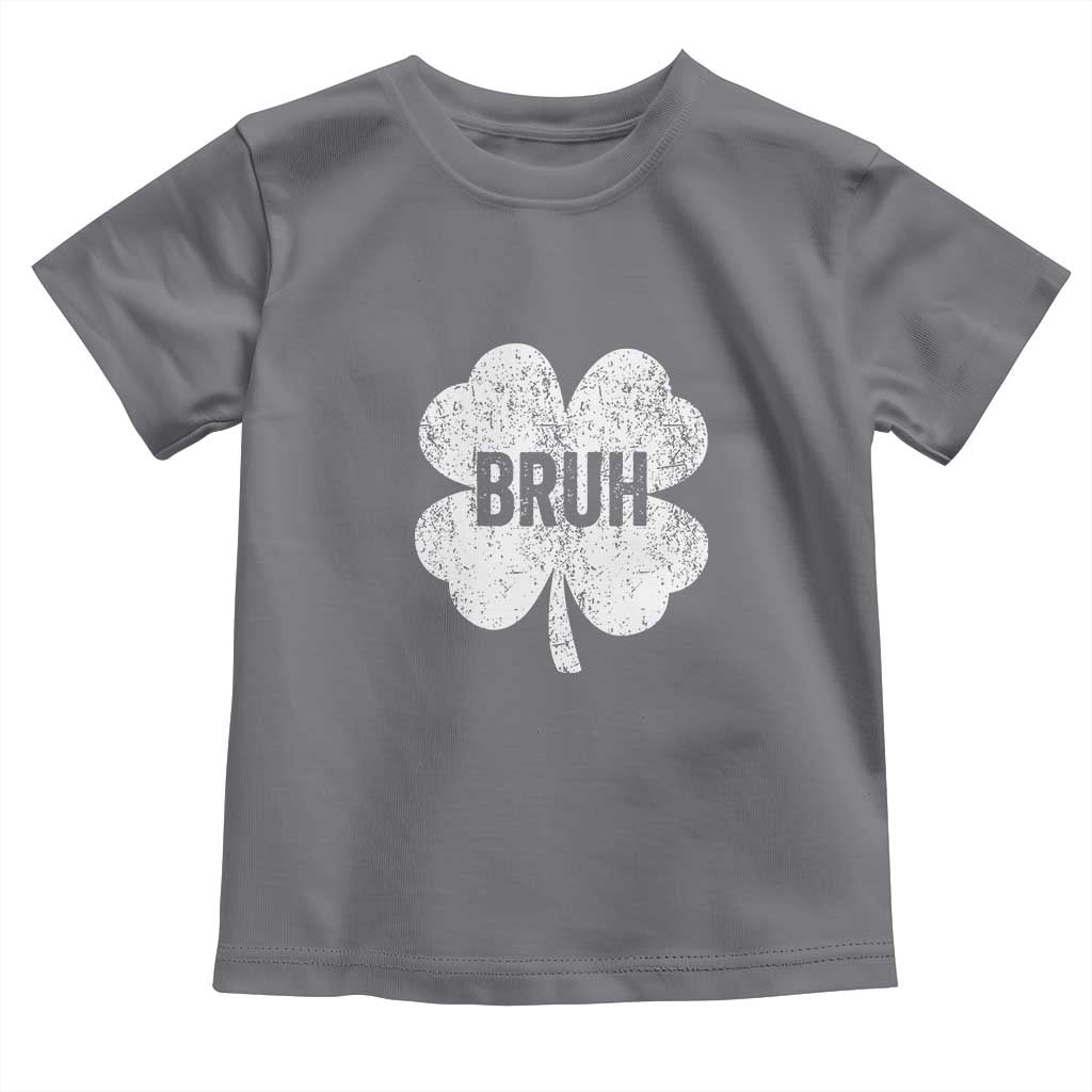 Funny St Patricks Day Bruh Toddler T Shirt Lucky Shamrock Vintage