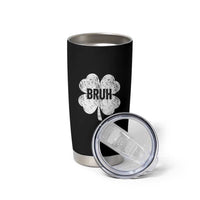 Funny St Patricks Day Bruh Tumbler Cup Lucky Shamrock Vintage
