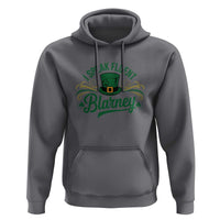 I Speak The Blarney Hoodie Funny Irish St. Patrick’s Day