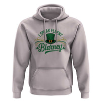 I Speak The Blarney Hoodie Funny Irish St. Patrick’s Day