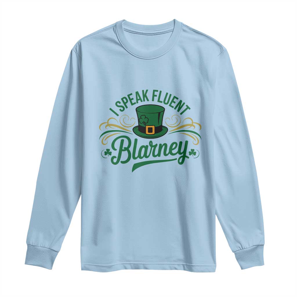 I Speak The Blarney Long Sleeve Shirt Funny Irish St. Patrick’s Day