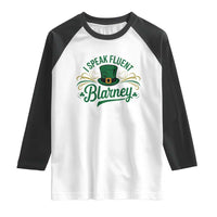 I Speak The Blarney Raglan Shirt Funny Irish St. Patrick’s Day