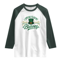 I Speak The Blarney Raglan Shirt Funny Irish St. Patrick’s Day