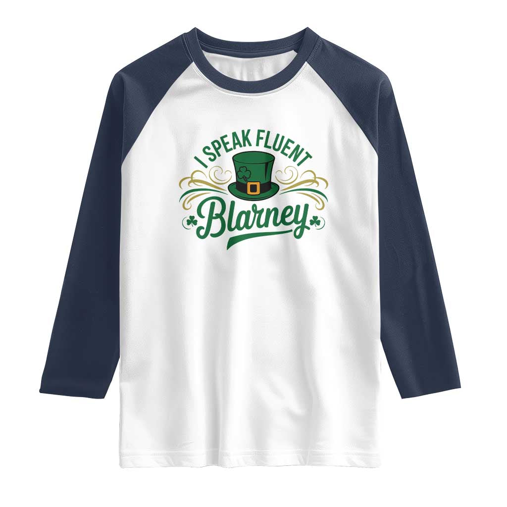 I Speak The Blarney Raglan Shirt Funny Irish St. Patrick’s Day