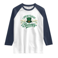 I Speak The Blarney Raglan Shirt Funny Irish St. Patrick’s Day