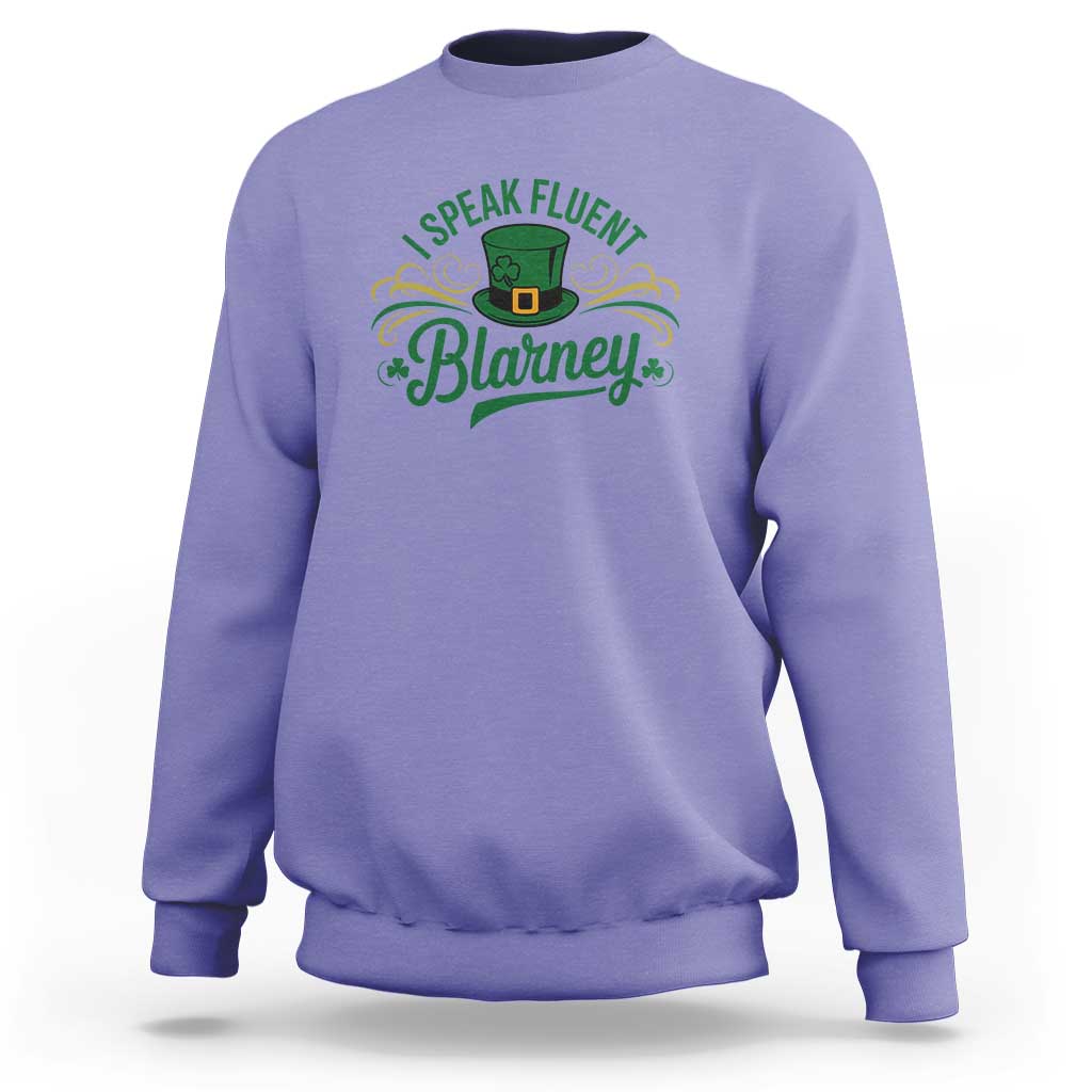 I Speak The Blarney Sweatshirt Funny Irish St. Patrick’s Day