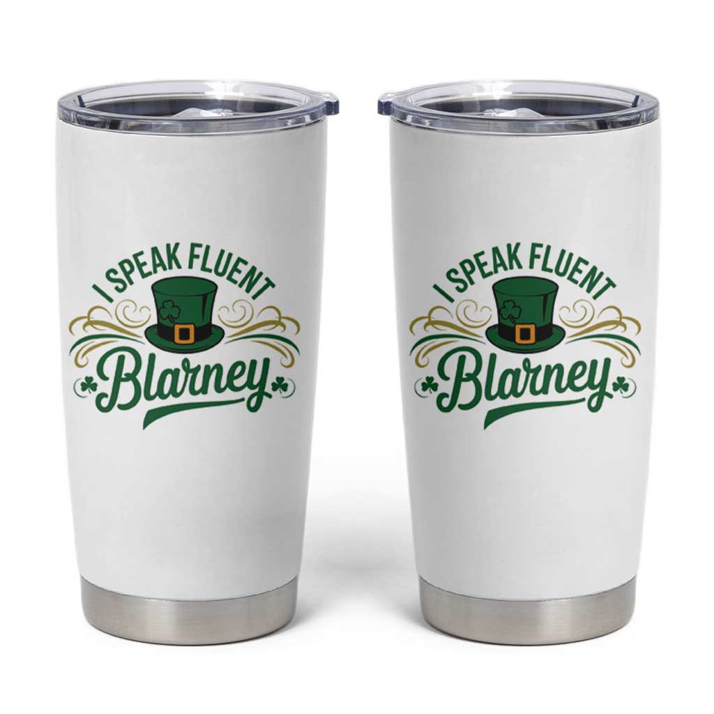 I Speak The Blarney Tumbler Cup Funny Irish St. Patrick’s Day