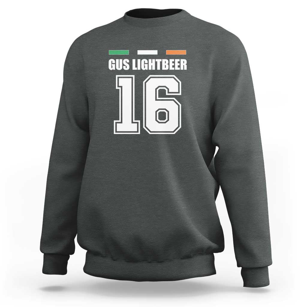 Funny Gus Lightbeer 16 Sweatshirt Ireland Irish Name St. Patricks Day Drinking Pub