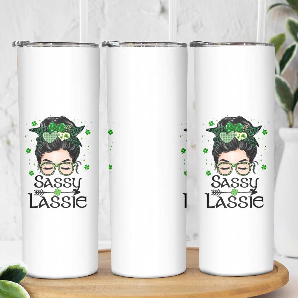 Lucky Sassy Lassie Messy Bun Skinny Tumbler Funny St Patricks Day