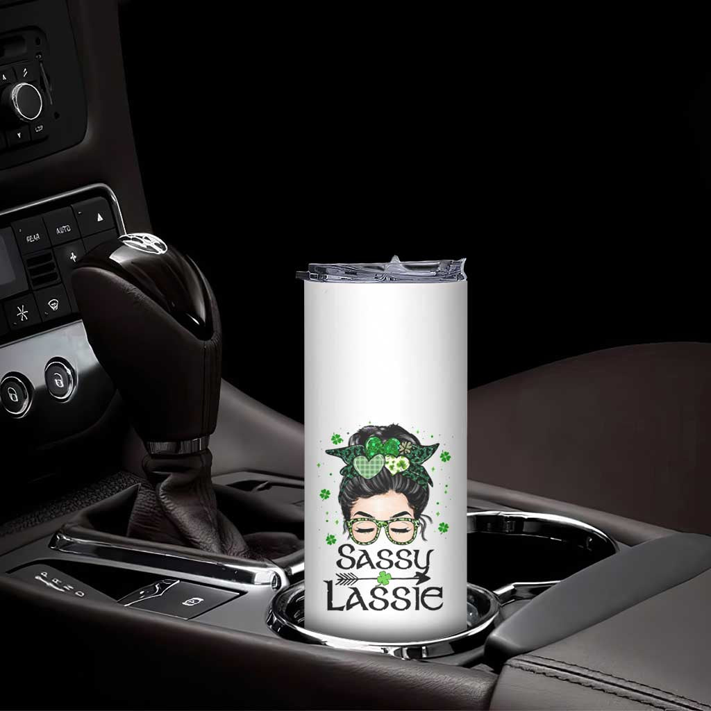 Lucky Sassy Lassie Messy Bun Skinny Tumbler Funny St Patricks Day