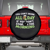 Funny Irish Drinking Spare Tire Cover You Can't Drink All Day If You Don't Start In The Morning St Patricks Day