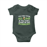 Funny Irish Drinking Baby Onesie You Can't Drink All Day If You Don't Start In The Morning St Patricks Day