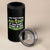 Funny Irish Drinking 4 in 1 Can Cooler Tumbler You Can't Drink All Day If You Don't Start In The Morning St Patricks Day
