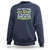 Funny Irish Drinking Sweatshirt You Can't Drink All Day If You Don't Start In The Morning St Patricks Day