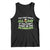 Funny Irish Drinking Tank Top You Can't Drink All Day If You Don't Start In The Morning St Patricks Day