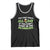 Funny Irish Drinking Tank Top You Can't Drink All Day If You Don't Start In The Morning St Patricks Day