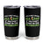 Funny Irish Drinking Tumbler Cup You Can't Drink All Day If You Don't Start In The Morning St Patricks Day
