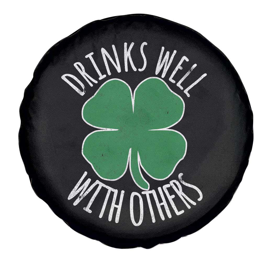 Funny St Patricks Day Drinking Spare Tire Cover Drinks Well With Others Drunk Beer Lucky Shamrock