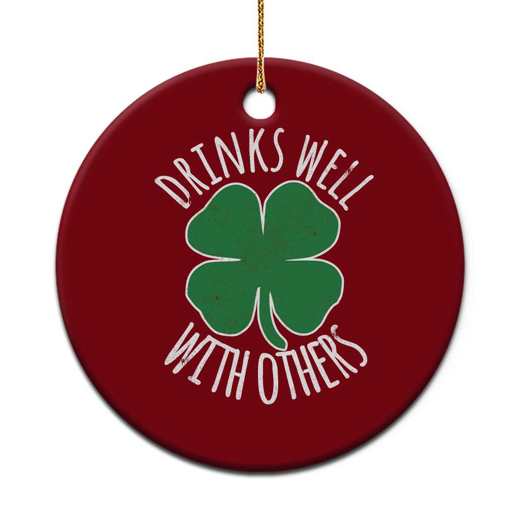 Funny St Patricks Day Drinking Ceramic Ornament Drinks Well With Others Drunk Beer Lucky Shamrock - Wonder Print Shop