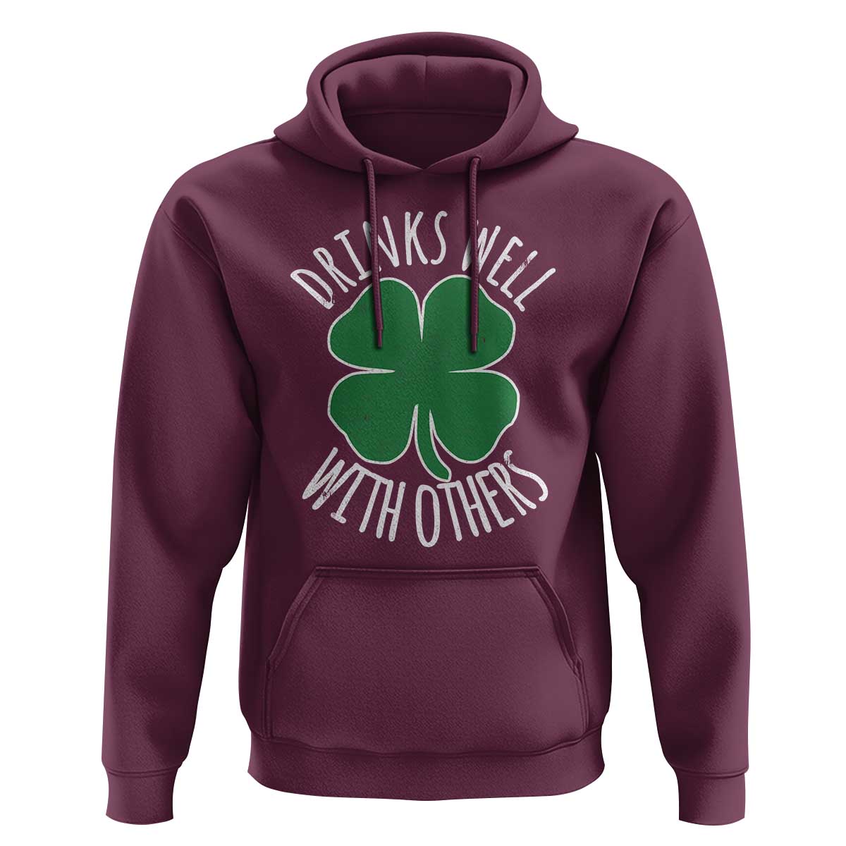 Funny St Patricks Day Drinking Hoodie Drinks Well With Others Drunk Beer Lucky Shamrock