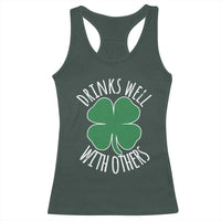 Funny St Patricks Day Drinking Racerback Tank Top Drinks Well With Others Drunk Beer Lucky Shamrock