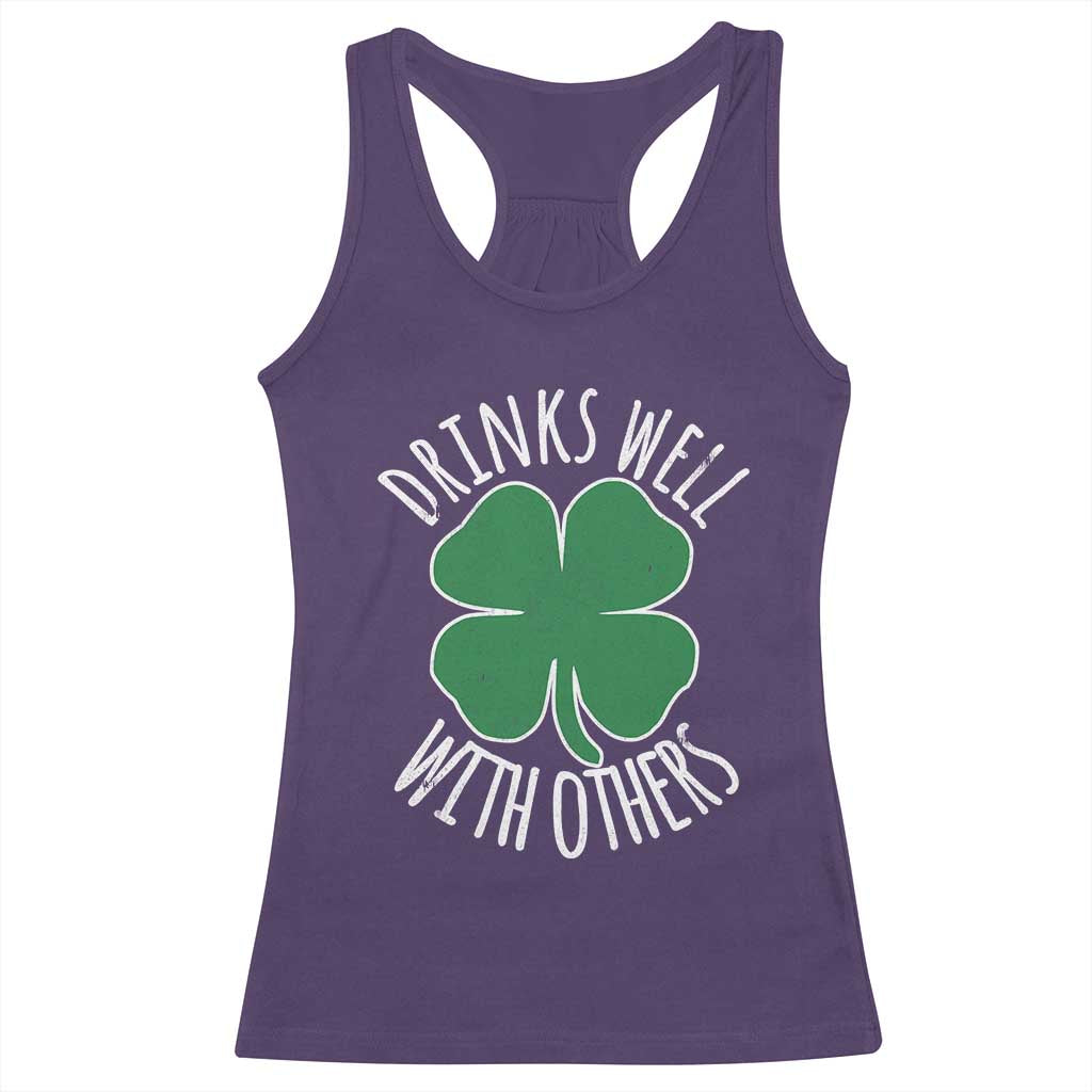 Funny St Patricks Day Drinking Racerback Tank Top Drinks Well With Others Drunk Beer Lucky Shamrock