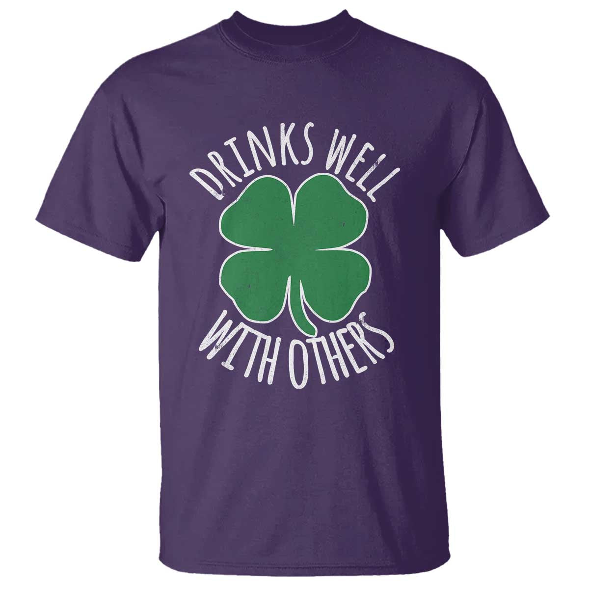 Funny St Patricks Day Drinking T Shirt Drinks Well With Others Drunk Beer Lucky Shamrock