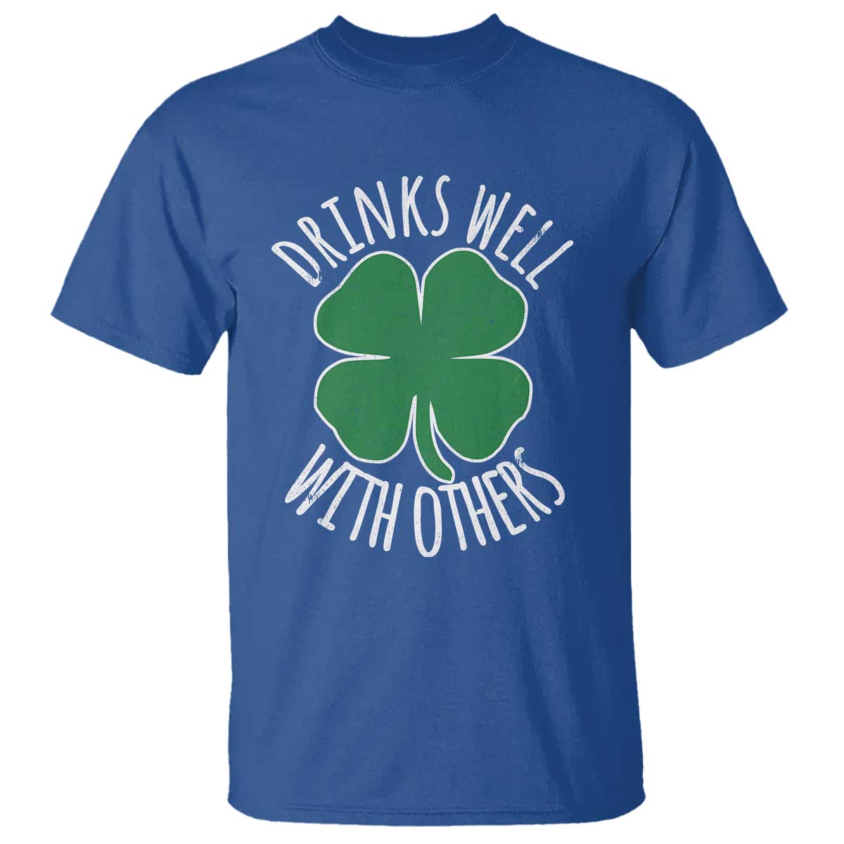 Funny St Patricks Day Drinking T Shirt Drinks Well With Others Drunk Beer Lucky Shamrock