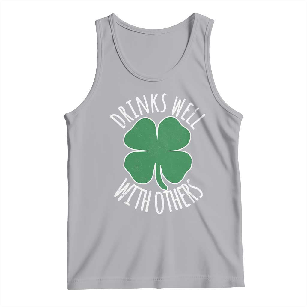 Funny St Patricks Day Drinking Tank Top Drinks Well With Others Drunk Beer Lucky Shamrock