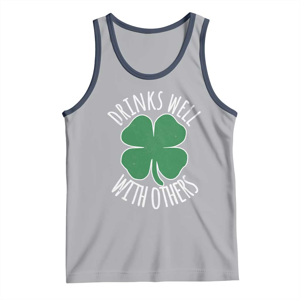 Funny St Patricks Day Drinking Tank Top Drinks Well With Others Drunk Beer Lucky Shamrock
