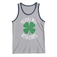 Funny St Patricks Day Drinking Tank Top Drinks Well With Others Drunk Beer Lucky Shamrock