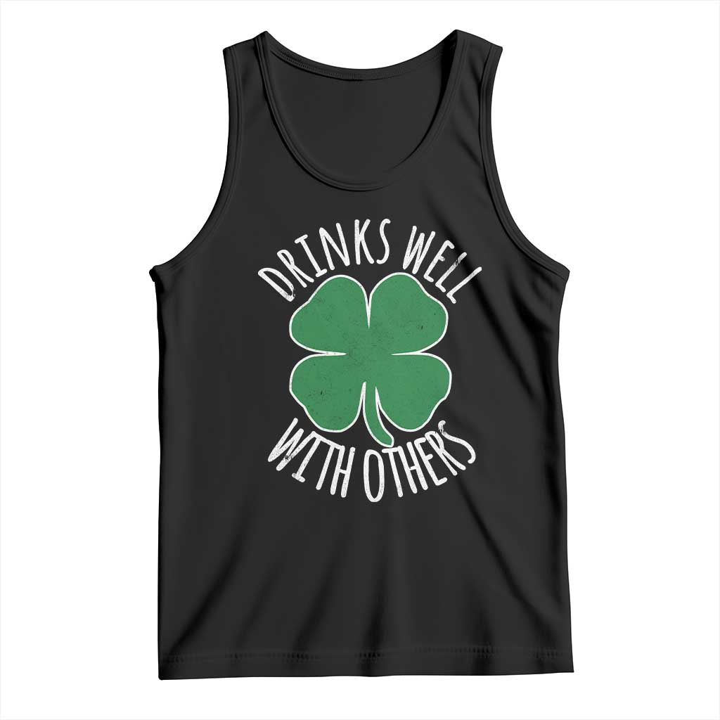 Funny St Patricks Day Drinking Tank Top Drinks Well With Others Drunk Beer Lucky Shamrock