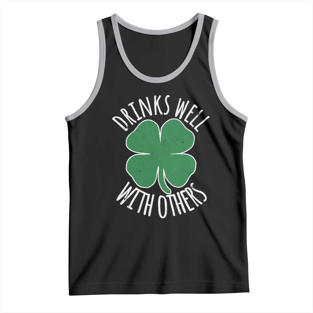 Funny St Patricks Day Drinking Tank Top Drinks Well With Others Drunk Beer Lucky Shamrock