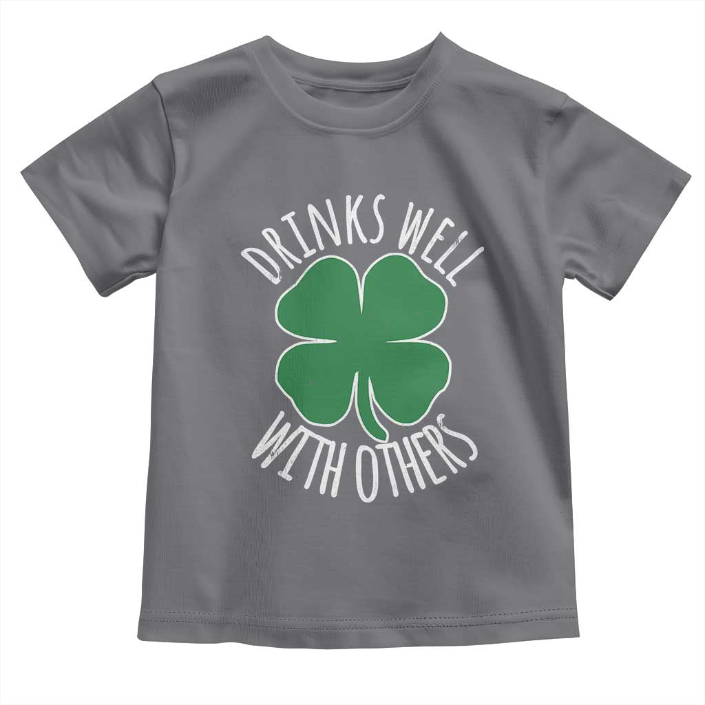 Funny St Patricks Day Drinking Toddler T Shirt Drinks Well With Others Drunk Beer Lucky Shamrock