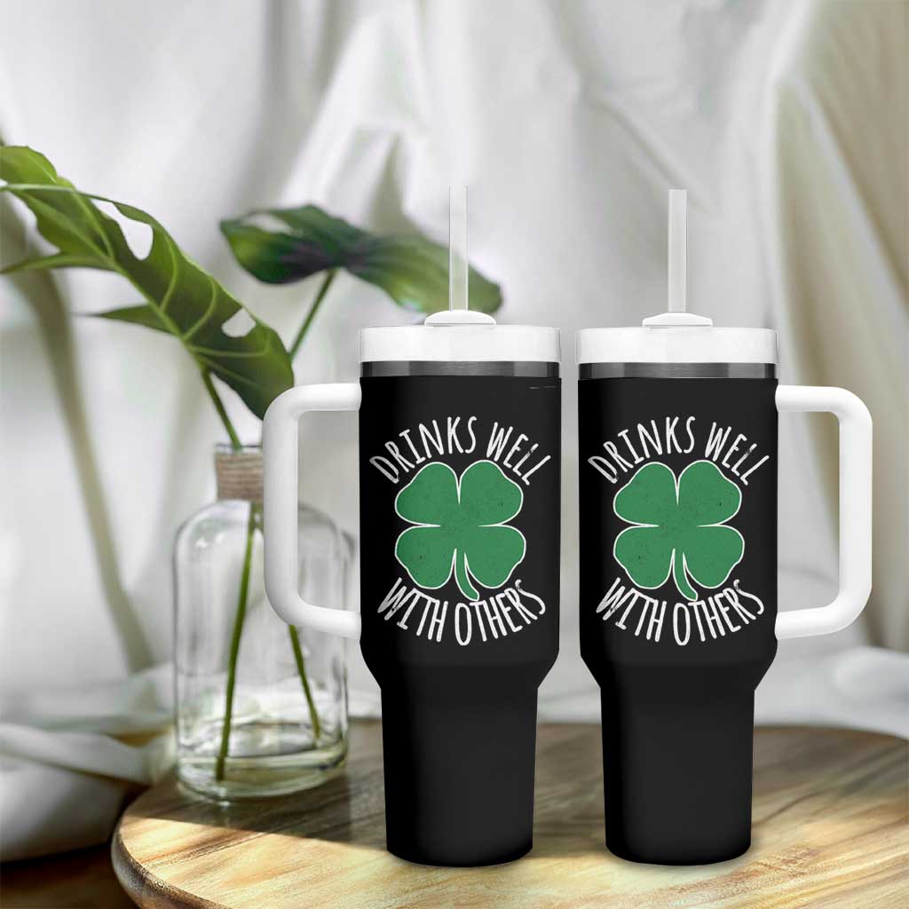 Funny St Patricks Day Drinking Tumbler With Handle Drinks Well With Others Drunk Beer Lucky Shamrock